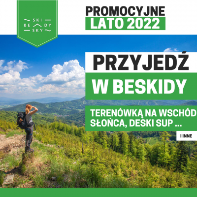 Beskidy - Promocja Lato 2022